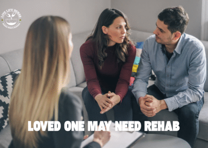 Loved One May Need Rehab